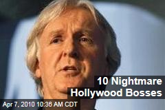 10 Nightmare Hollywood Bosses