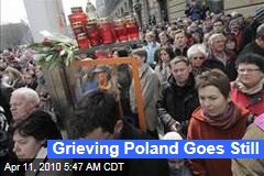 Grieving Poland Goes Still