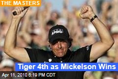 Tiger 4th as Mickelson Wins