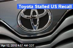 Toyota Stalled US Recall
