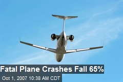 Fatal Plane Crashes Fall 65%