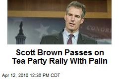Scott Brown Passes on Tea Party Rally With Palin