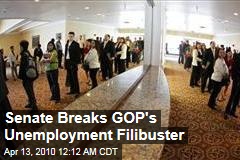 Senate Breaks GOP's Unemployment Filibuster