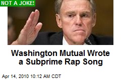 Washington Mutual Wrote a Subprime Rap Song