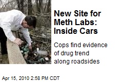 New Site for Meth Labs: Inside Cars