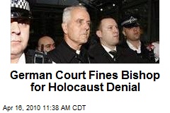 German Court Fines Bishop for Holocaust Denial