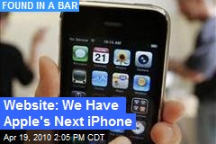 Website: We Have Apple's Next iPhone