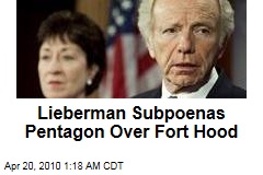 Lieberman Subpoenas Pentagon Over Fort Hood