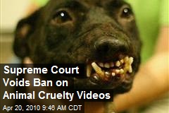Supreme Court Voids Ban on Animal Cruelty Videos