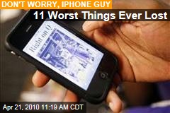 11 Worst Things Ever Lost