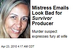 Mistress Emails Look Bad for Survivor Producer