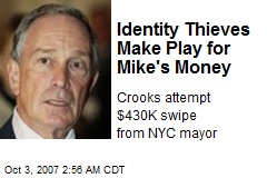 Identity Thieves Make Play for Mike's Money