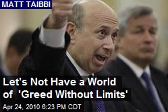 Let's Not Have a World of 'Greed Without Limits'