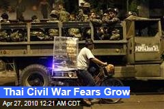 Thai Civil War Fears Grow