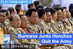 Burmese Junta Honchos Quit the Army