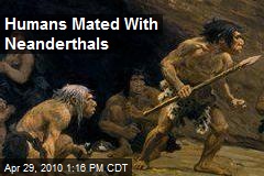 Humans Mated With Neanderthals