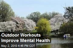 Outdoor Workouts Improve Mental Health