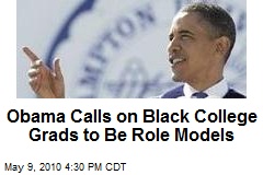 Obama Calls on Black College Grads to Be Role Models