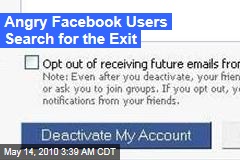 Angry Facebook Users Search for the Exit