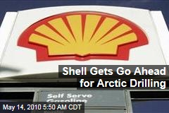 Shell Gets Go Ahead for Arctic Drilling