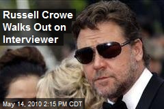 Russell Crowe Walks Out on Interviewer