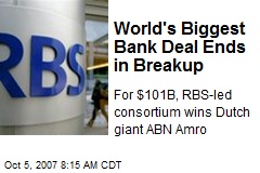 World's Biggest Bank Deal Ends in Breakup