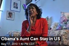 Obama's Aunt Can Stay in US