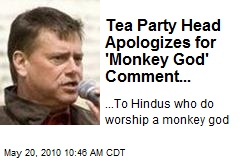 Tea Party Head Apologizes for 'Monkey God' Post...
