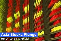 Asia Stocks Plunge