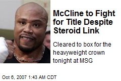 McCline to Fight for Title Despite Steroid Link