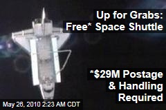 Up for Grabs: Free* Space Shuttle  *$29M Postage &amp; Handling Required