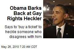 Obama Barks Back at Gay Rights Heckler