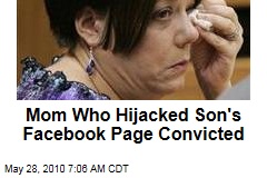 Mom Who Hijacked Son's Facebook Page Convicted