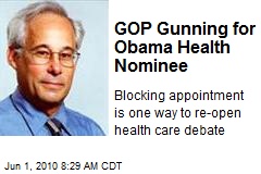GOP Gunning for Obama's Brit-Loving Medicare Nom