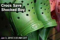 Crocs Save Shocked Boy