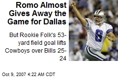 Romo Almost Gives Away the Game for Dallas