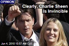 Clearly, Charlie Sheen Is Invincible