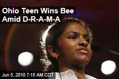 Ohio Teen Wins Bee Amid D-R-A-M-A