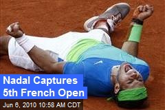Nadal Captures 5th French Open