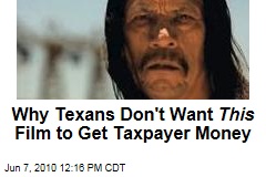 Why Texans Don't Want This Film to Get Taxpayer Money