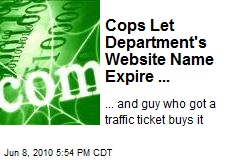 Cops Let Department's Website Name Expire ...