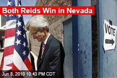 Both Reids Win in Nevada