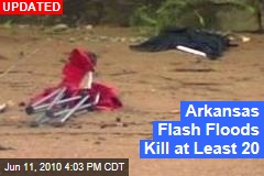 Flash Floods in Arkansas Kill 12