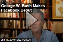 George W. Bush Makes Facebook Debut