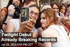 Twilight Debut Already Breaking Records