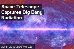 Space Telescope Captures Big Bang Radiation
