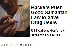 Backers Push Good Samaritan Law to Save Drug Users