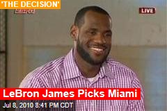 LeBron James Picks Miami