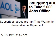 Struggling AOL to Take 2,000 Jobs Offline