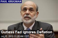 Gutless Fed Ignores Deflation